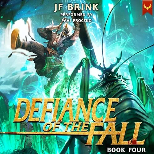 Defiance of the Fall 4: A LitRPG Adventure By TheFirstDefier, JF Brink